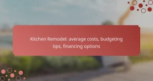 Kitchen Remodel: average costs, budgeting tips, financing options